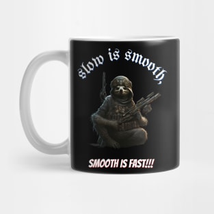 Slow is smooth v1 Mug